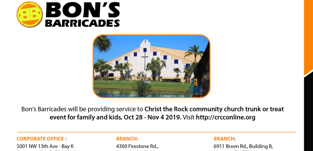 Bon’s Barricades will be providing service to Christ the Rock community church trunk or treat event for family and kids, Oct 28 – Nov 4 2019. Visit http://crcconline.org