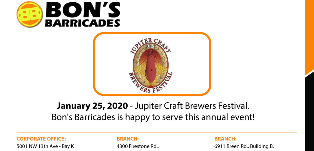 January 25, 2020 – Jupiter Craft Brewers Festival. Bon’s Barricades is happy to serve this annual event!