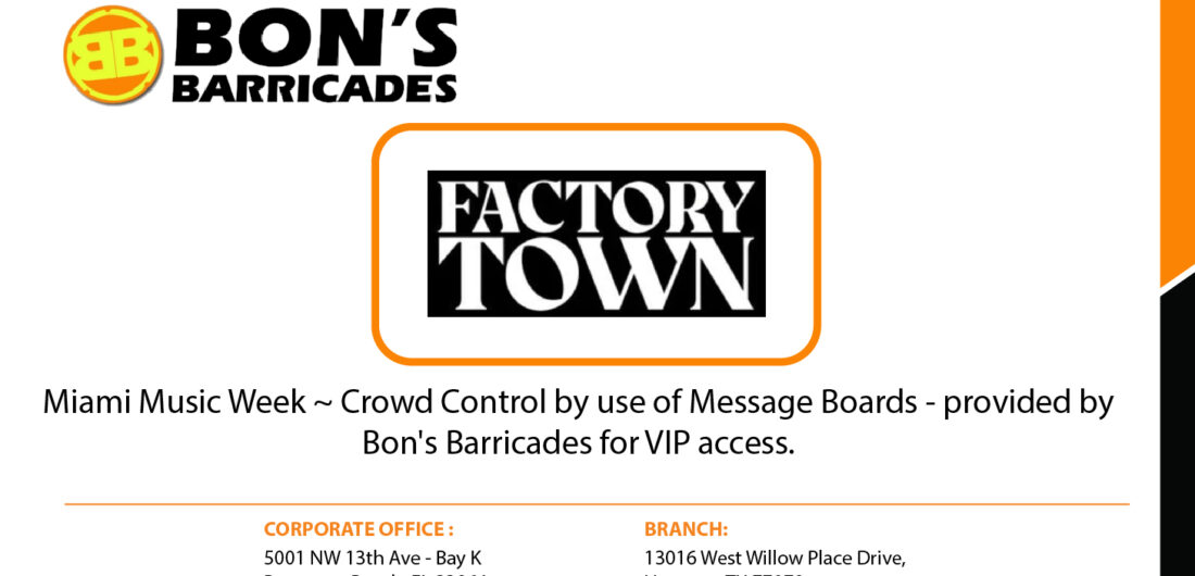 Miami Music Week ~ Crowd Control by use of Message Boards – provided by Bon’s Barricades for VIP access.