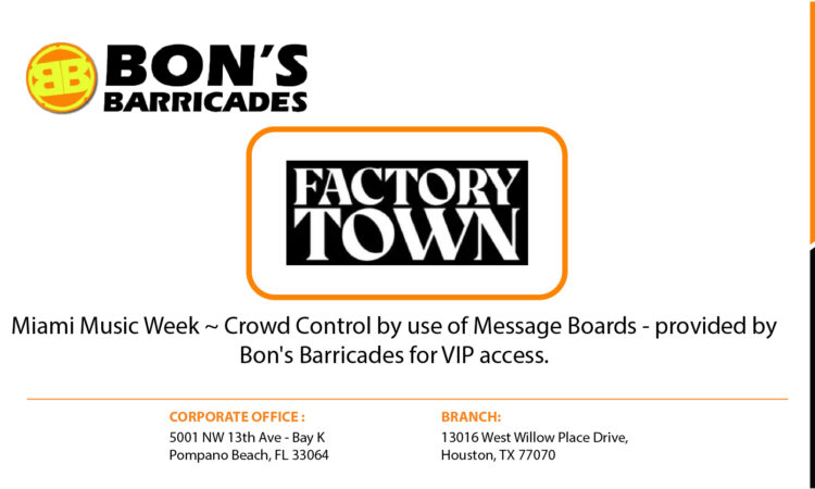 Miami Music Week ~ Crowd Control by use of Message Boards - provided by Bon's Barricades for VIP access.
